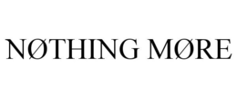 NØTHING MØRE trademark