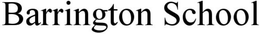 BARRINGTON SCHOOL trademark