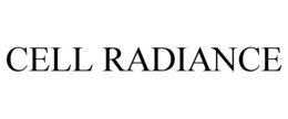 CELL RADIANCE trademark