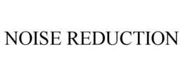 NOISE REDUCTION trademark