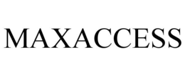 MAXACCESS trademark