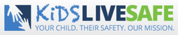 KIDSLIVESAFE YOUR CHILD. THEIR SAFETY.OUR MISSION. trademark
