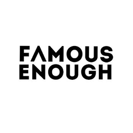 FAMOUS ENOUGH trademark