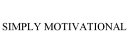 SIMPLY MOTIVATIONAL trademark