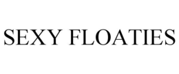 SEXY FLOATIES trademark