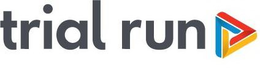 TRIAL RUN trademark