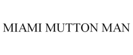 MIAMI MUTTON MAN trademark