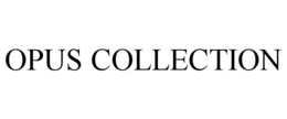 OPUS COLLECTION trademark