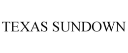 TEXAS SUNDOWN trademark