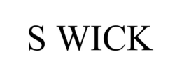 S WICK trademark