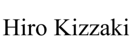 HIRO KIZZAKI trademark