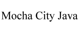 MOCHA CITY JAVA trademark