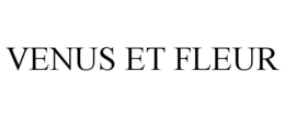 VENUS ET FLEUR trademark