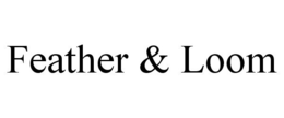 FEATHER & LOOM trademark