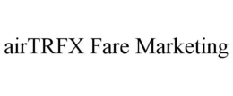 AIRTRFX FARE MARKETING trademark