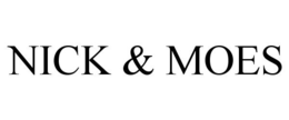 NICK & MOES trademark