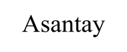 ASANTAY trademark