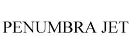 PENUMBRA JET trademark