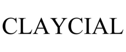 CLAYCIAL trademark