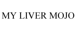 MY LIVER MOJO trademark