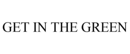 GET IN THE GREEN trademark
