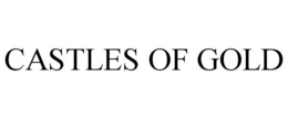 CASTLES OF GOLD trademark