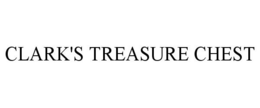 CLARK'S TREASURE CHEST trademark