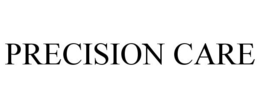 PRECISION CARE trademark