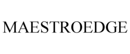 MAESTROEDGE trademark