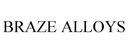 BRAZE ALLOYS trademark