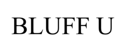 BLUFF U trademark