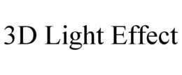 3D LIGHT EFFECT trademark