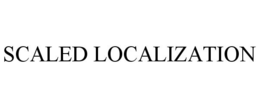 SCALED LOCALIZATION trademark