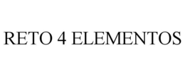 RETO 4 ELEMENTOS trademark