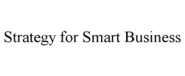 STRATEGY FOR SMART BUSINESS trademark