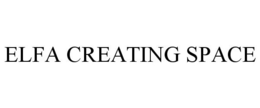 ELFA CREATING SPACE trademark