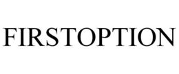 FIRSTOPTION trademark