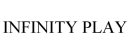 INFINITY PLAY trademark