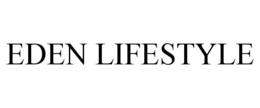 EDEN LIFESTYLE trademark