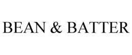 BEAN & BATTER trademark