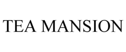 TEA MANSION trademark