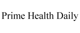 PRIME HEALTH DAILY trademark
