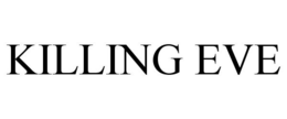 KILLING EVE trademark