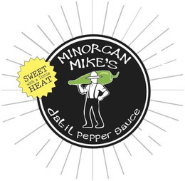 MINORCAN MIKE'S DATIL PEPPER SAUCE SWEET WITH A LITTLE HEAT trademark