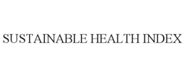SUSTAINABLE HEALTH INDEX trademark