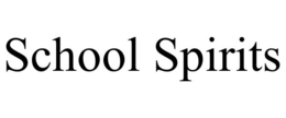 SCHOOL SPIRITS trademark