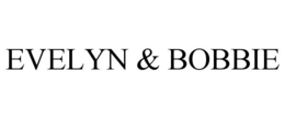 EVELYN & BOBBIE trademark