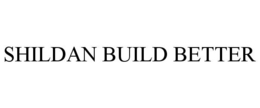 SHILDAN BUILD BETTER trademark