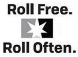 ROLL FREE. ROLL OFTEN. trademark