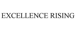 EXCELLENCE RISING trademark